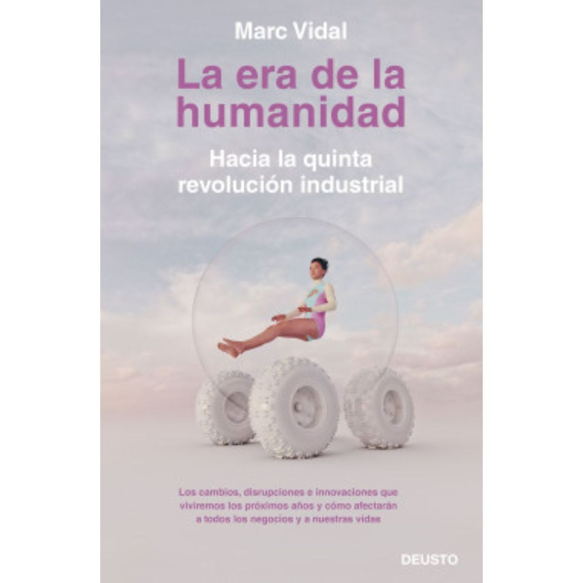Deusto - La Era De La Humanidad