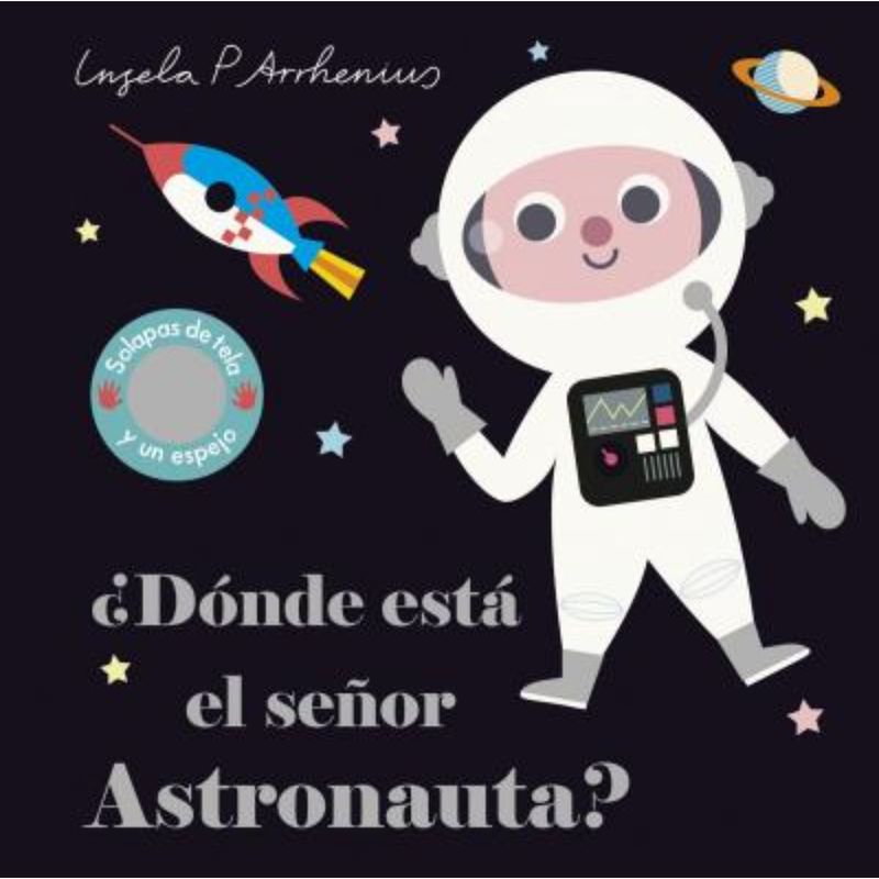 EDITORIAL PLANETA - ¿Dónde Está El Señor Astronauta?
