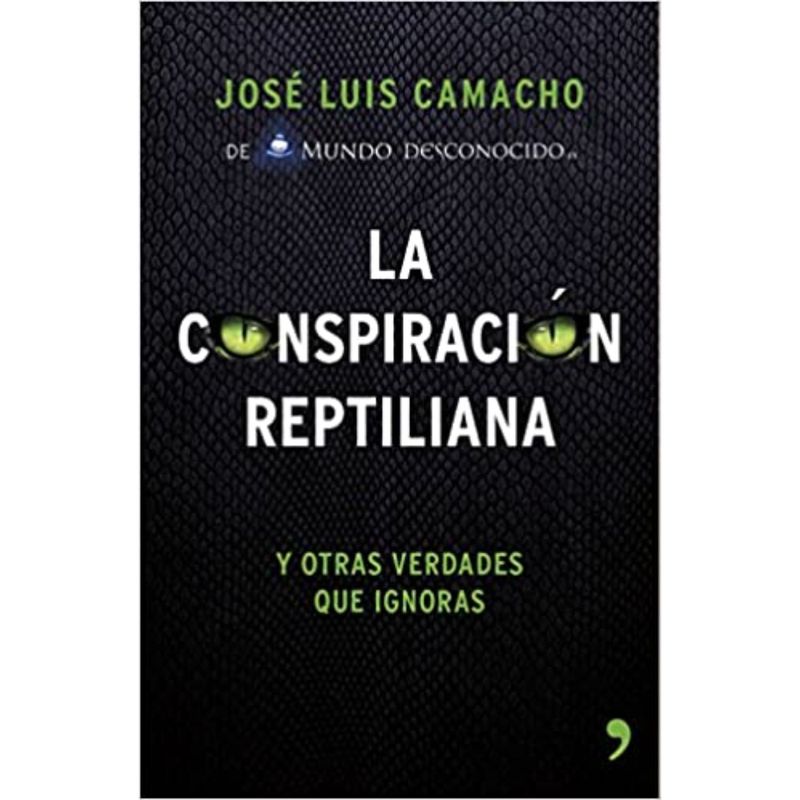 EDICIONES MARTINEZ ROCA - La Conspiración Reptiliana Y Otras Verdades Que Ignoras