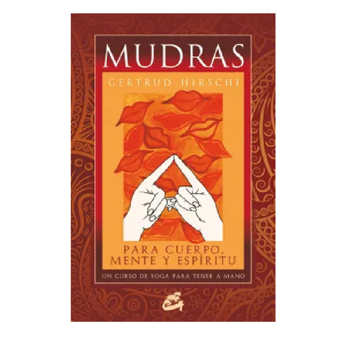 GAIA - MUDRAS PARA CUERPO MENTE Y ESPIRITU