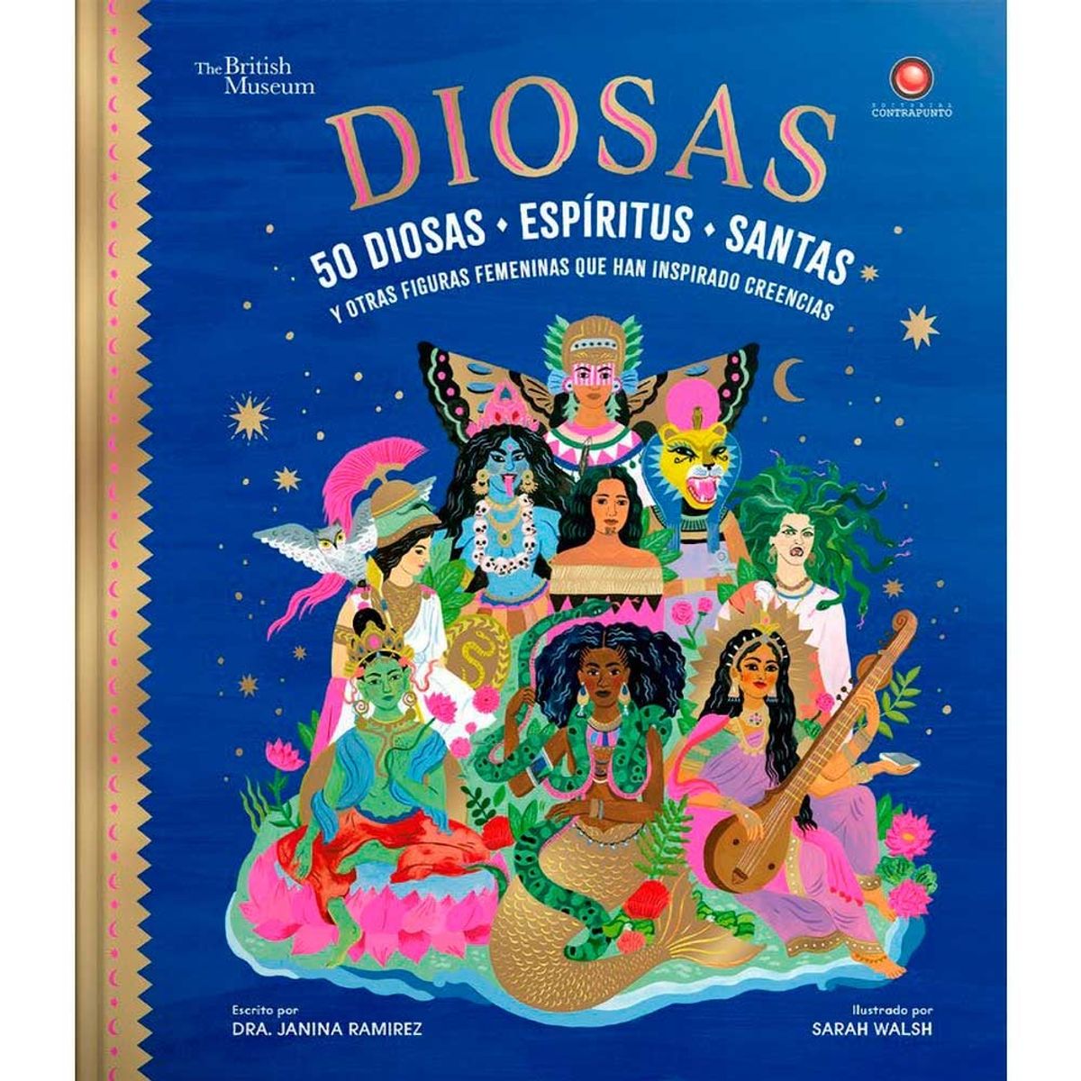 EDITORIAL CONTRAPUNTO - Diosas. 50 Figuras Femeninas…