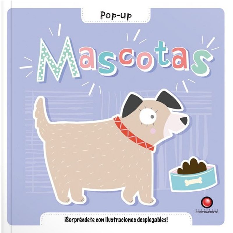EDITORIAL CONTRAPUNTO - Libro Mascotas Pop Up