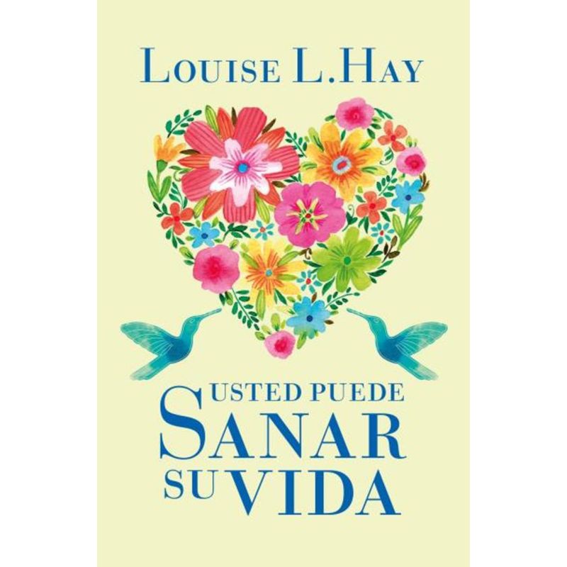 EDICIONES URANO - Usted Puede sa-nar Su Vida