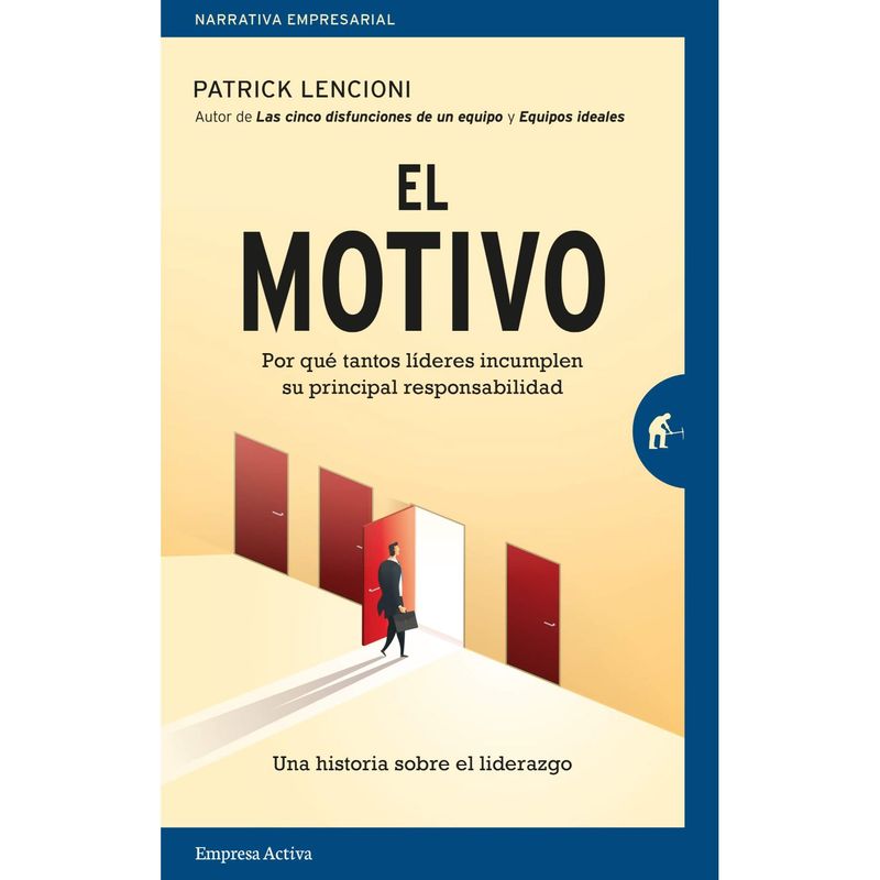 EDICIONES URANO - El Motivo - Autor(a):  Patrick Lencioni