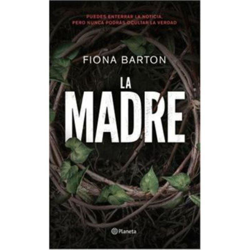 PLANETA - La Madre - Autor(a):  Fiona Barton; Fiona