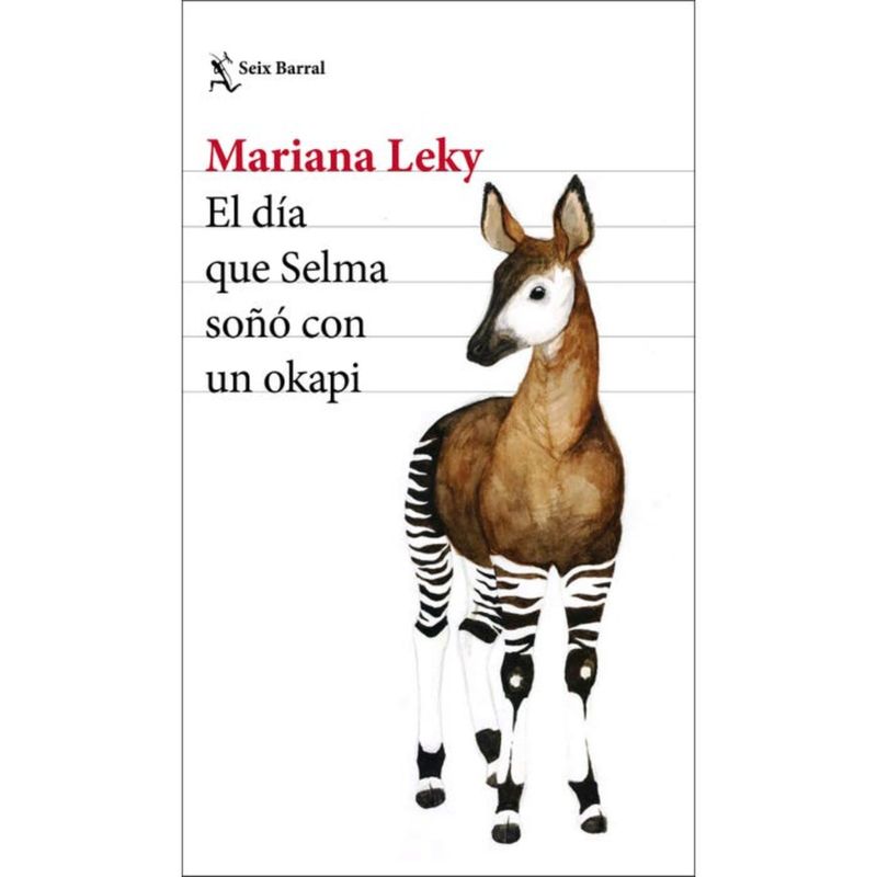 SEIX BARRAL - El Día Que Selma Soñó Con Un Okapi