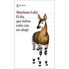 SEIX BARRAL - El Día Que Selma Soñó Con Un Okapi