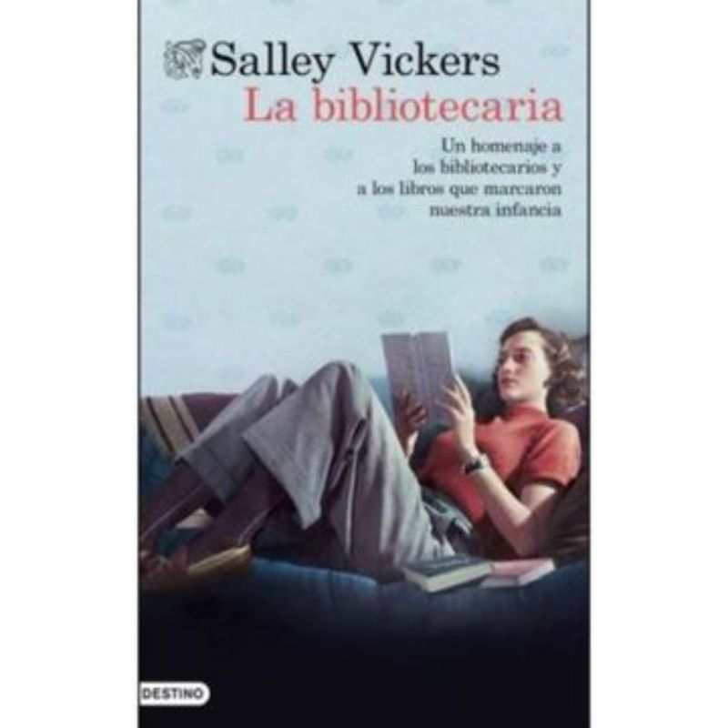 DESTINO - La Bibliotecaria - Autor(a):  Salley Vickers; Salley
