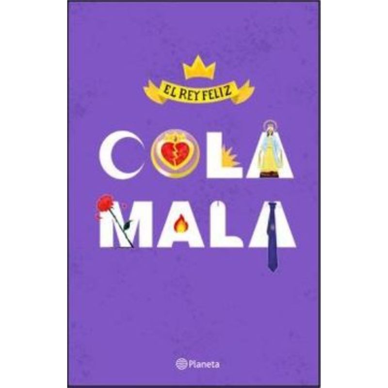 PLANETA - Cola Mala - Autor(a):  El Rey Feliz