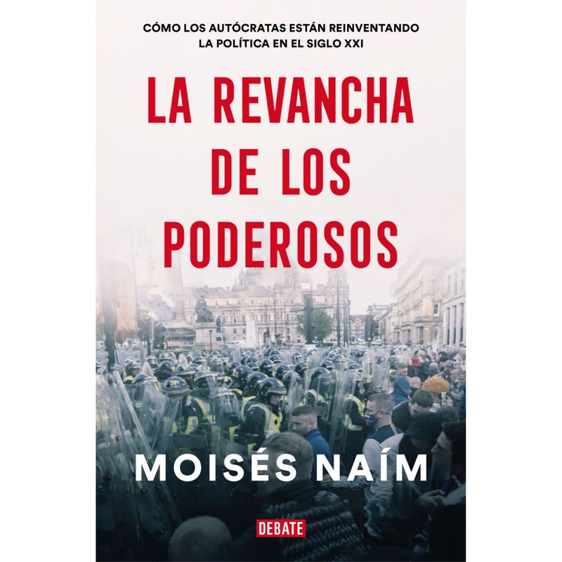 DEBATE - La Revancha De Los Poderosos