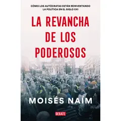 DEBATE - La Revancha De Los Poderosos