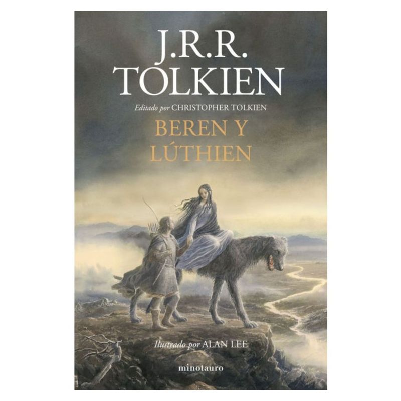 EDICIONES MINOTAURO - Beren Y Lúthien - Autor(a):  J. R. R. Tolkien