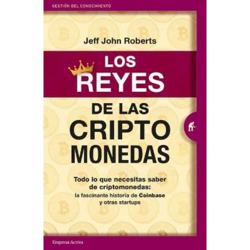 EDICIONES URANO - Los Reyes De Las Criptomonedas