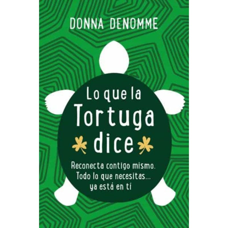 EDICIONES URANO - Lo Que La Tortuga Dice