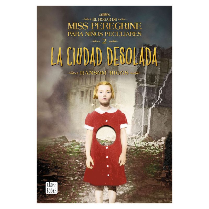 PLANETA - La Ciudad Desolada - Autor(a):  Ransom Riggs
