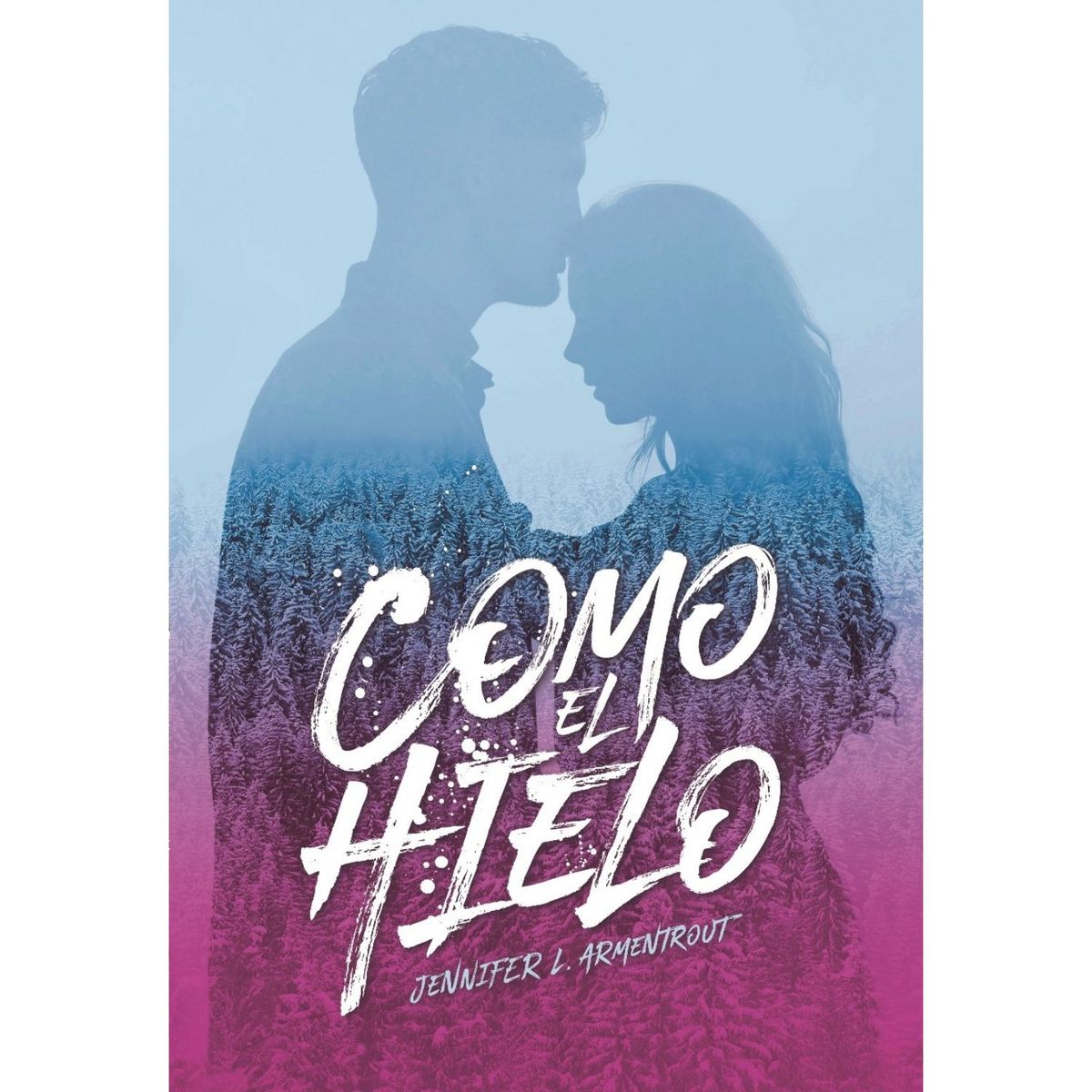 TITANIA - Como El Hielo - Autor(a):  Jennifer Armentrout