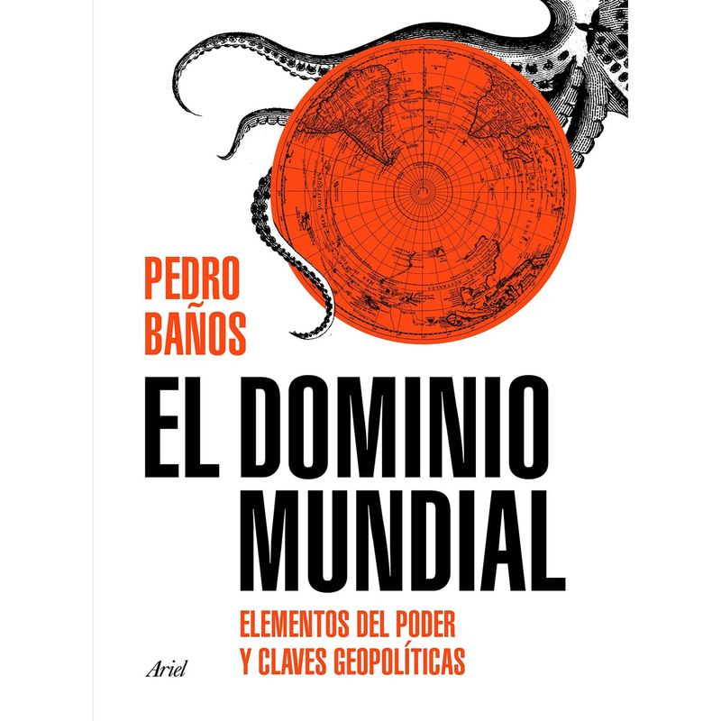 ARIEL - El Dominio Mundial - Autor(a):  Pedro Baños Bajo
