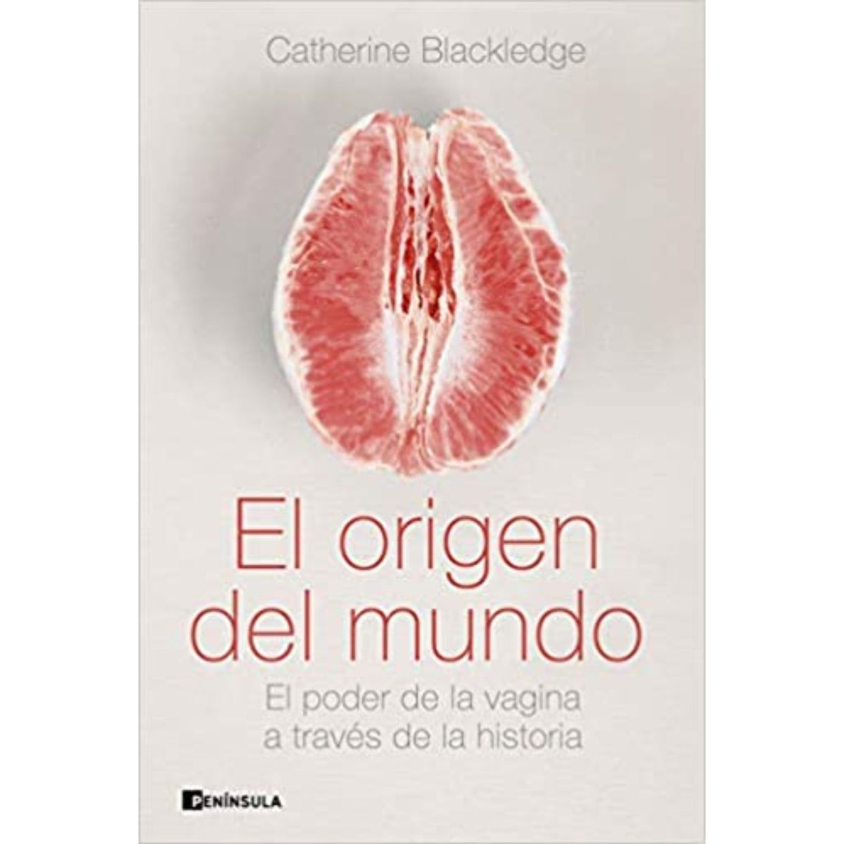 Peninsula - El Origen Del Mundo - Autor(a):  Catherine Blackledge