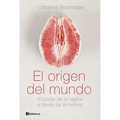 Peninsula - El Origen Del Mundo - Autor(a): Catherine Blackledge