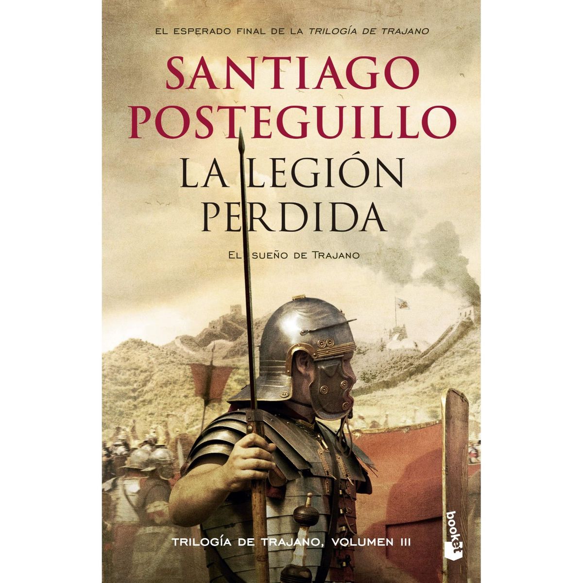 BOOKET - La Legión Perdida - Autor(a):  Santiago Posteguillo