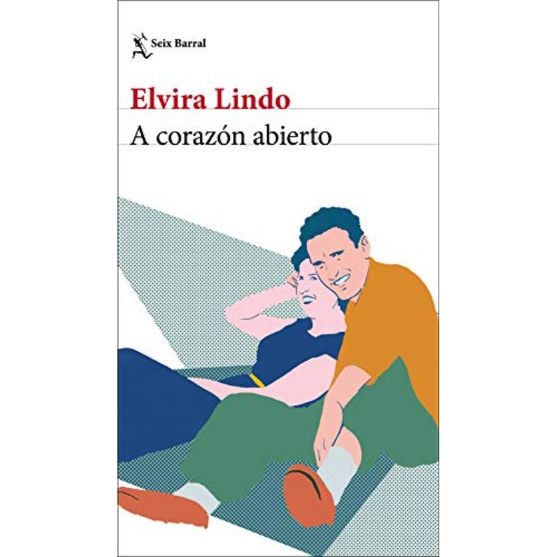 SEIX BARRAL - A Corazón Abierto - Autor(a):  Elvira Lindo