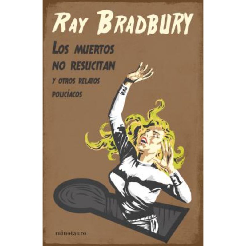 EDICIONES MINOTAURO - Los Muertos No Resucitan