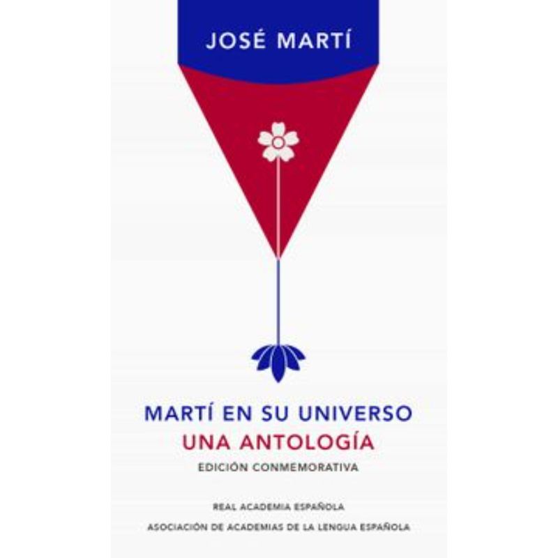 RAE - Marti En Su Universo. Antologia