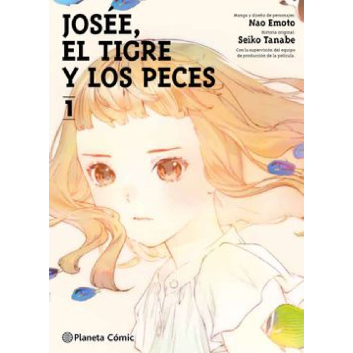 PLANETA - Josee, El Tigre Y Los Peces Nº 01/02