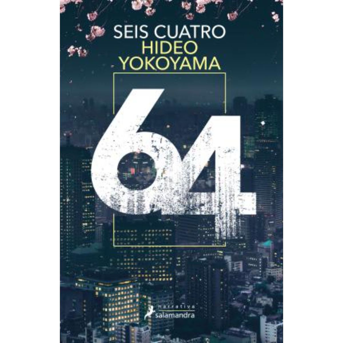 SALAMANDRA - Seis Cuatro - Autor(a):  Hideo Yokoyama