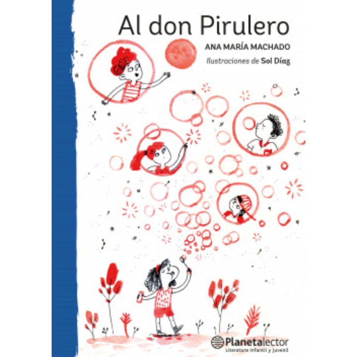 Planetalector - Al Don Pirulero - Autor(a):  Ana María Machado