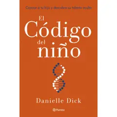 PLANETA - El Código Del Niño - Autor(a): Dick Danielle