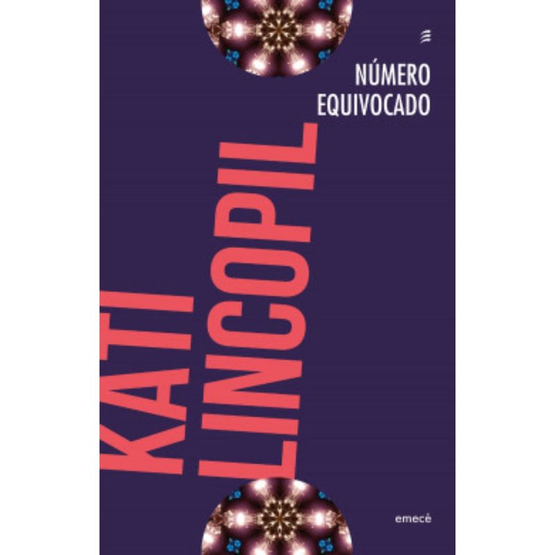 EMECE - Número Equivocado - Autor(a):  Katherine Lincopín