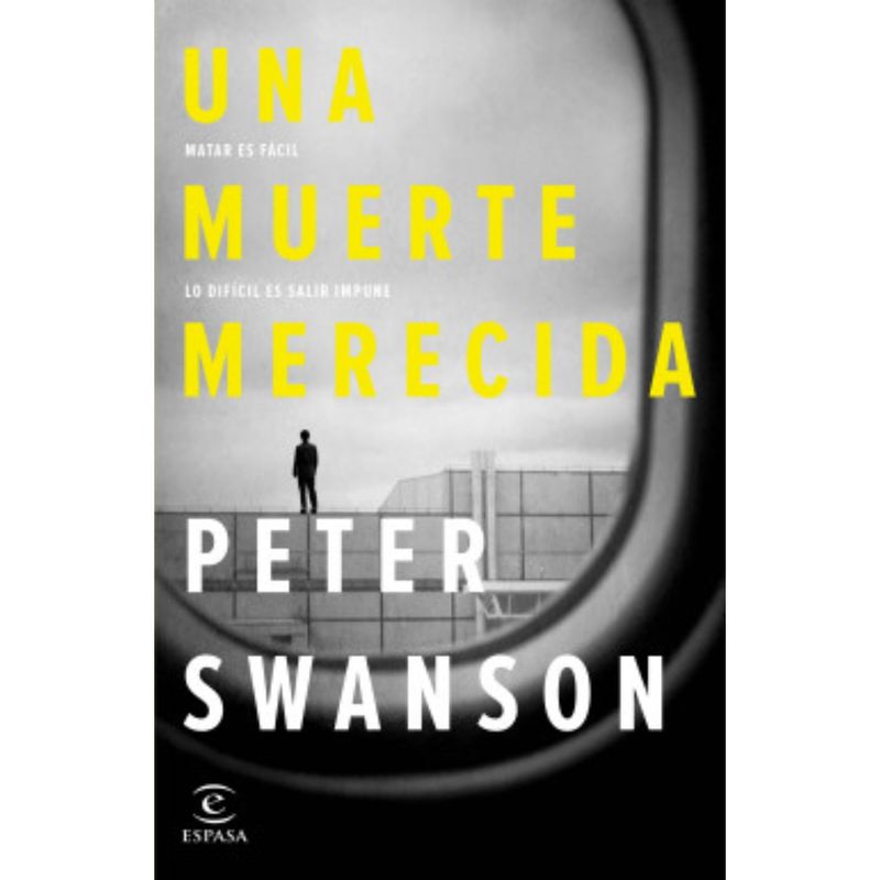 ESPASA - Una Muerte Merecida - Autor(a):  Peter Swanson