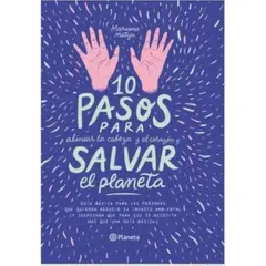 PLANETA - 10 Pasos Para Alinear La Cabeza Y El Corazón Y Salvar El