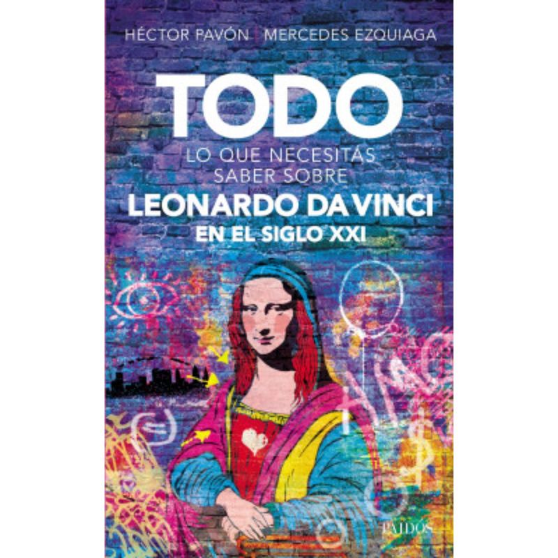 PAIDOS - Todo Lo Que Necesitás Saber Sobre Leonardo Da Vinci En El Siglo Xxi