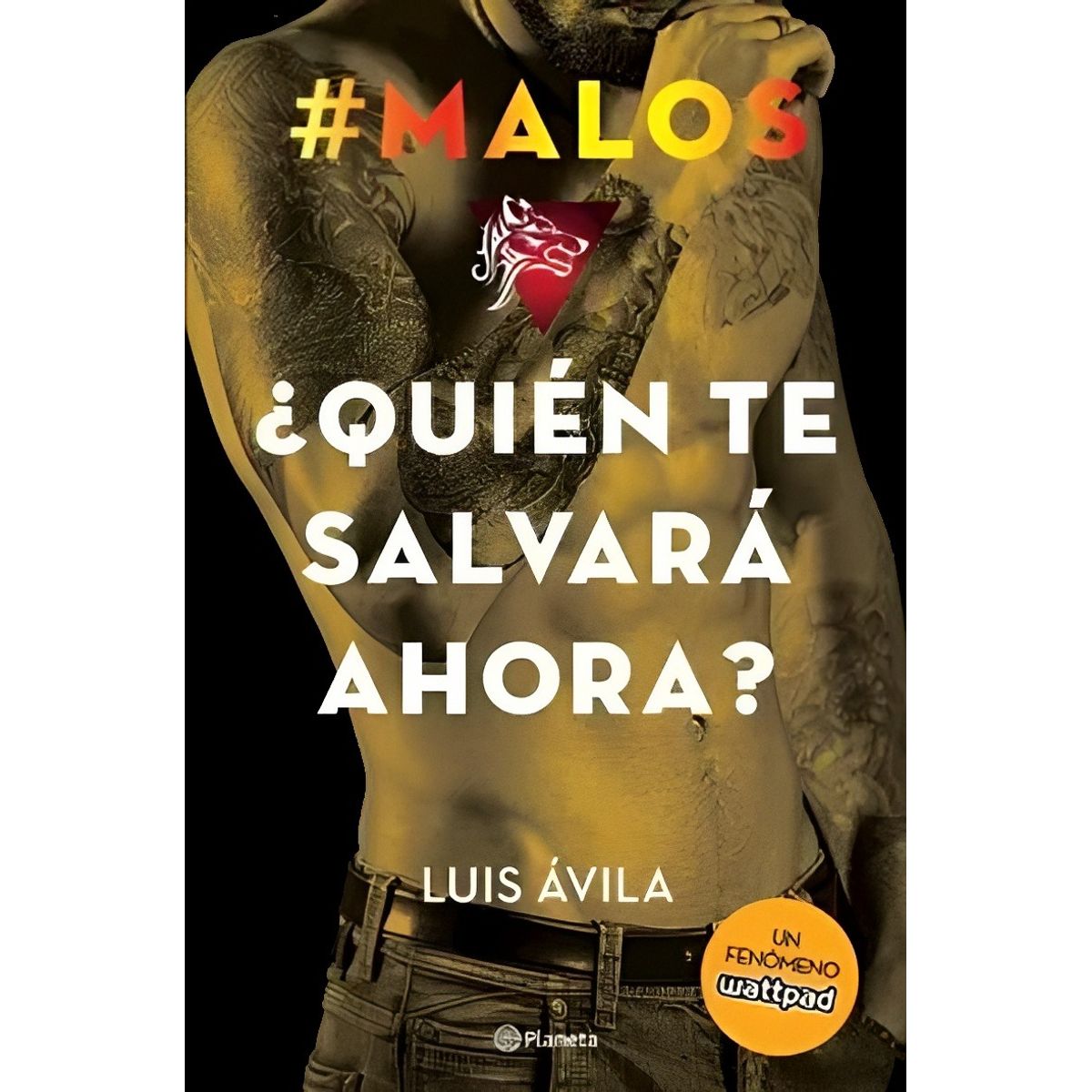 TOP10BOOKS - LIBRO malos. ¿quién Te Salvara Ahora? - Luis Avila