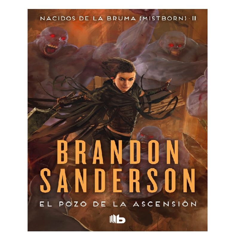 B DE BOLSILLO - EL POZO DE LA ASCENSIÓN NACIDOS DE LA BRUMA II