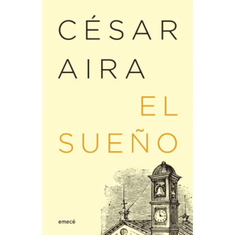 EMECE - El Sueño (NE) - Autor(a):  César Aira