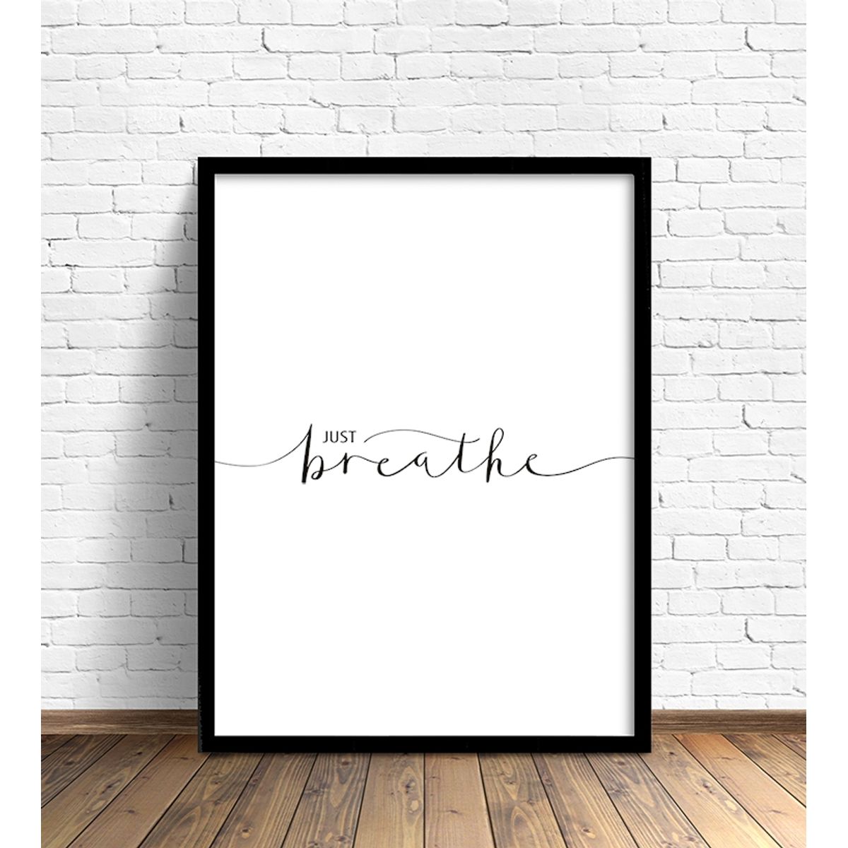 PAPEL ILUSTRADO - Cuadro Just Breathe  30x40 cm Marco Negro