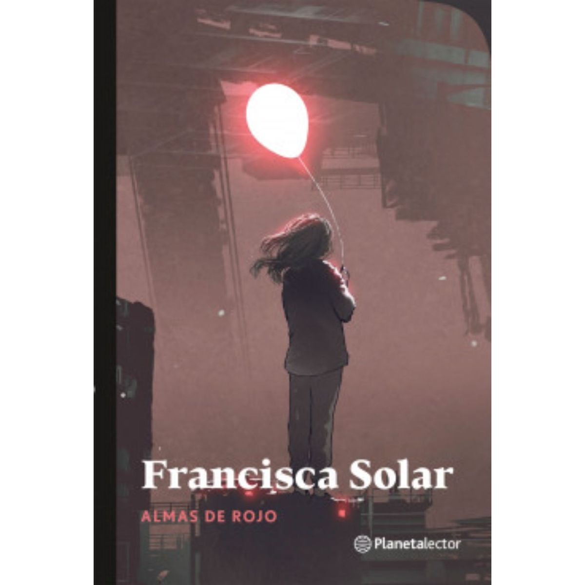 Planetalector - Almas De Rojo - Autor(a):  Francisca Solar