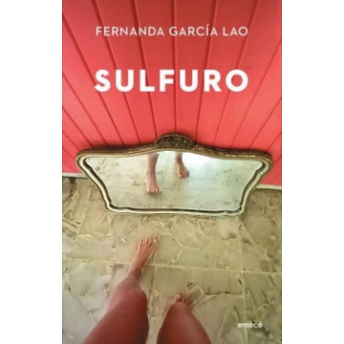 EMECE - Sulfuro - Autor(a):  Fernanda Garcia Lao
