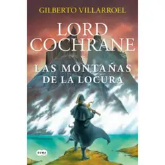SUMA DE LETRAS - Lord Cochrane En Las Montañas De La Locu