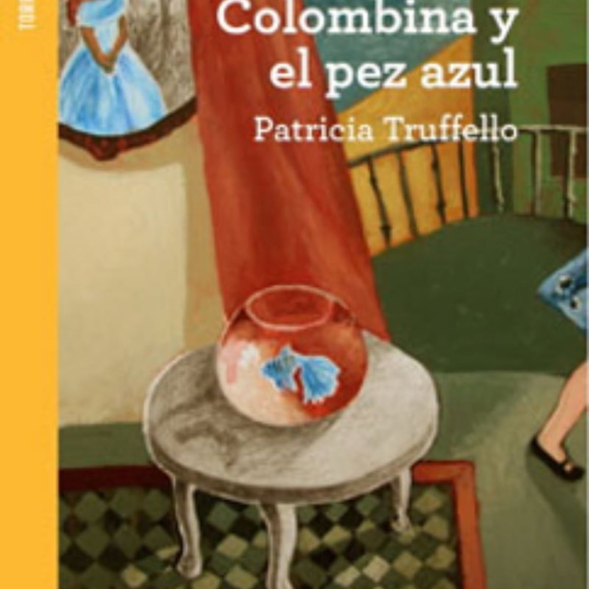 TOP10BOOKS - LIBRO Colombina Y El Pez Azul - Patricia Truffello