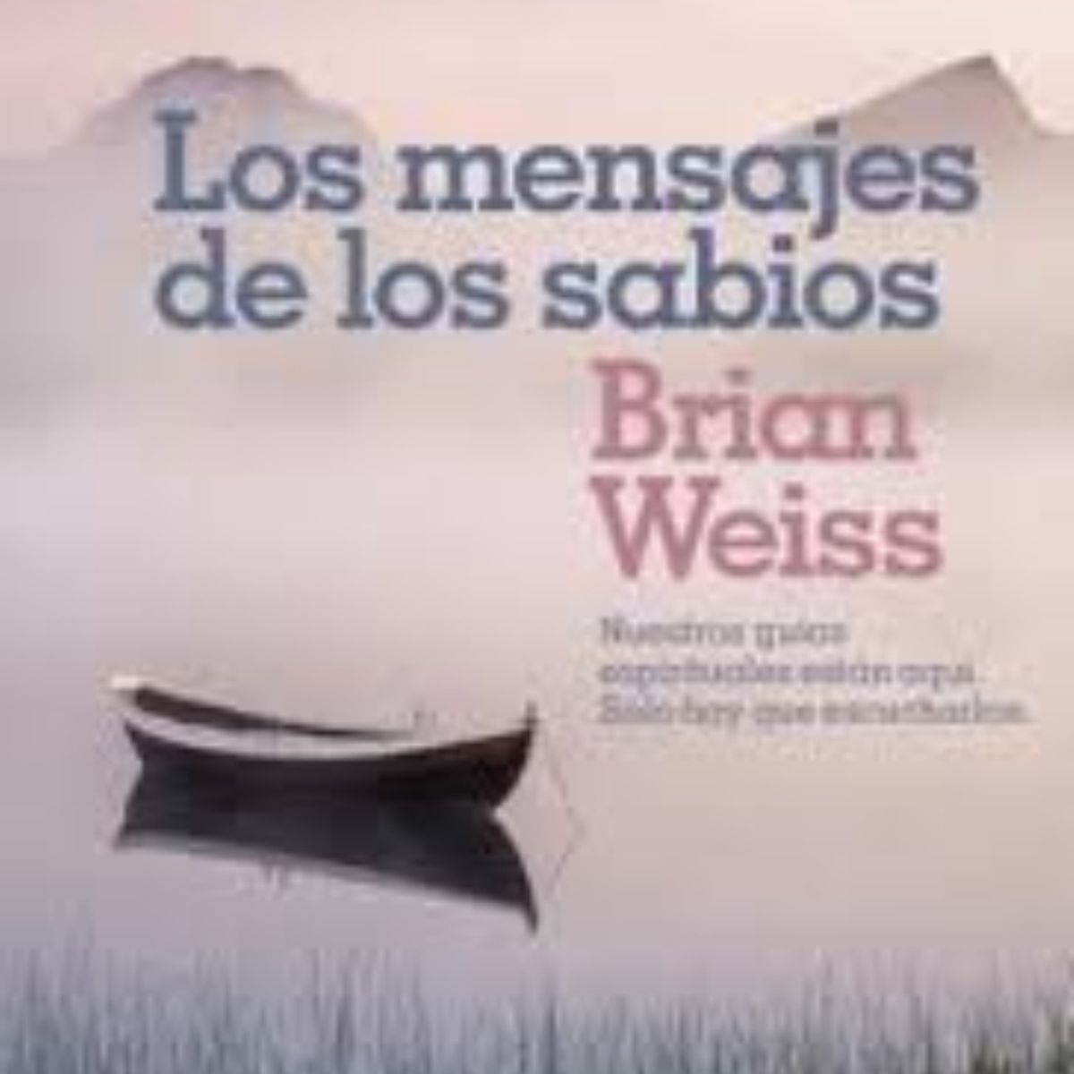 TOP10BOOKS - LIBRO Los Mensajes De Los Sabios - Los Mensajes De Los Sabios