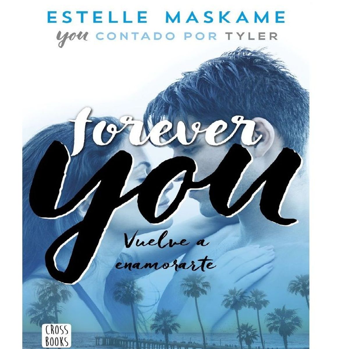 CROSS BOOKS - YOU 4 FOREVER YOU . CROSS BOOKS