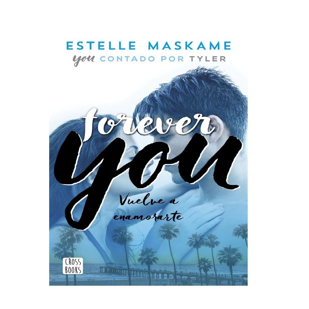 CROSS BOOKS - YOU 4 FOREVER YOU . CROSS BOOKS