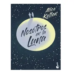 BOOKET - NOSOTROS EN LA LUNA ALICE KELLEN