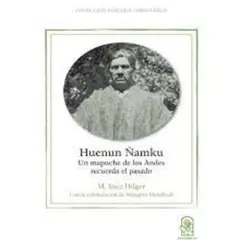 TOP10BOOKS - Libro HUENUN NAMKU. UN MAPUCHE DE LOS ANDES RECUERDA EL PASADO