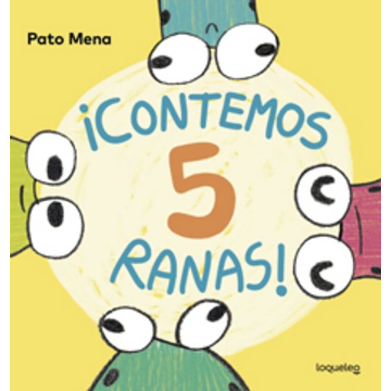 TOP10BOOKS - LIBRO CONTEMOS 5 RANAS / PATRICIO MENA / LOQUELEO