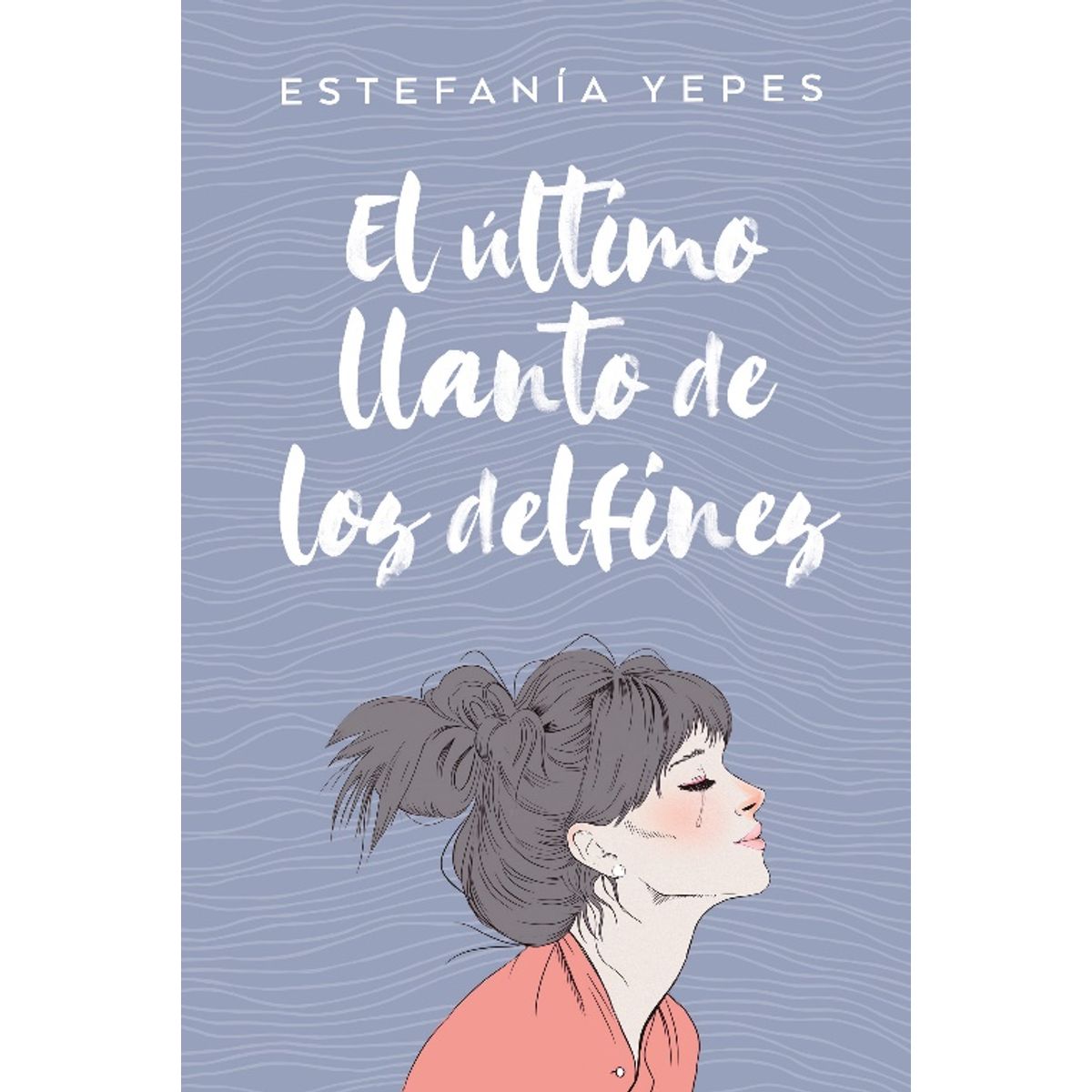 TOP10BOOKS - Libro EL ULTIMO LLANTO DE LOS DELFINES